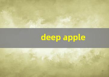 deep apple